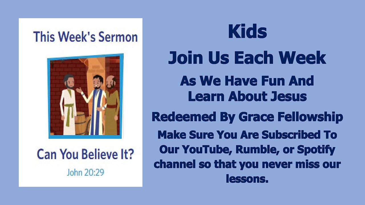 Sermons 4 Kids - Can You Believe It? - John 20:19-31