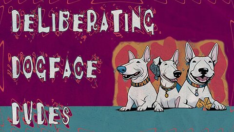 Deliberating Dogface Dudes #39: VYBE