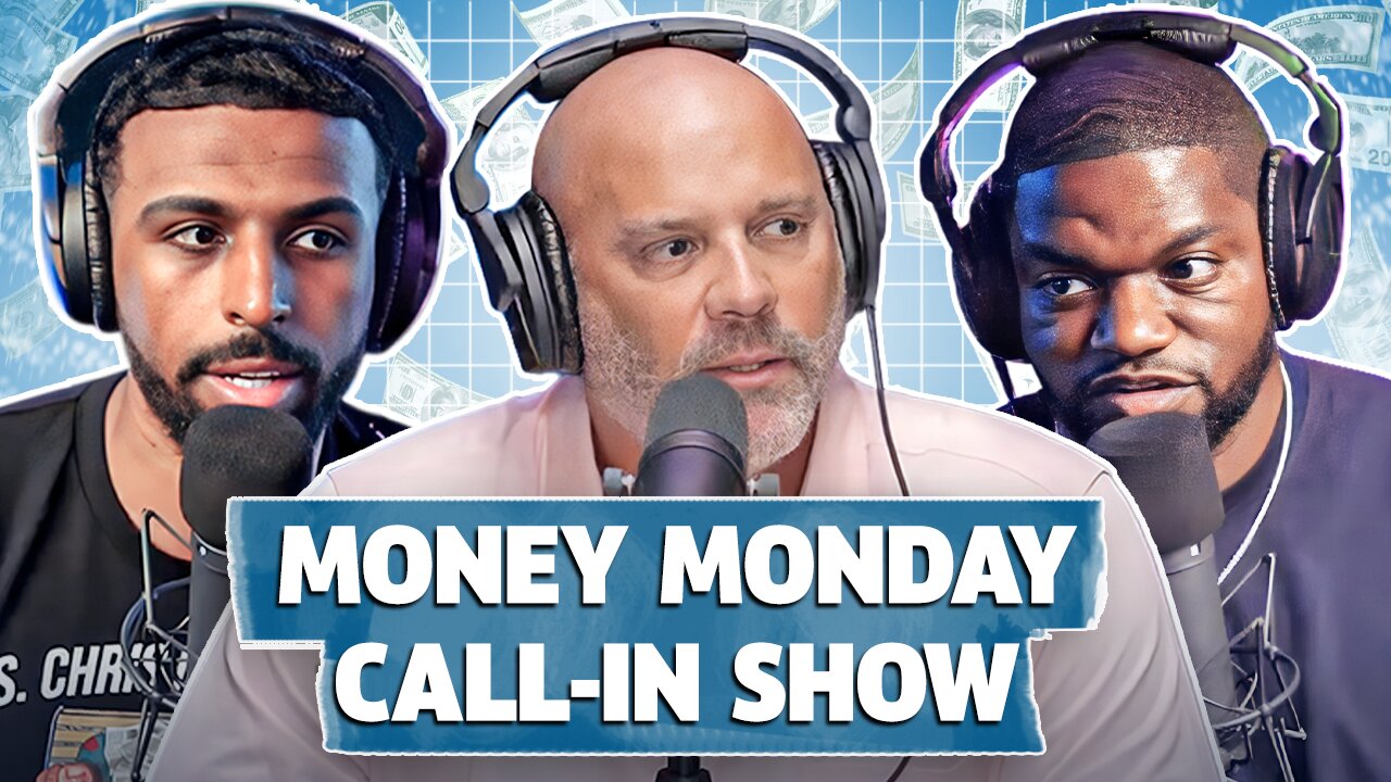Money Monday Call-In Show w/ Steve From Accounting