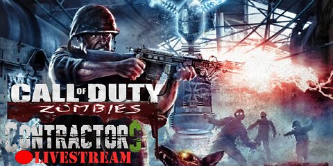 Cod Zombies VR (&More) | Contractors LiveStream
