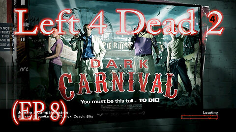 Left 4 Dead 2 Dark Carnival (EP 8)