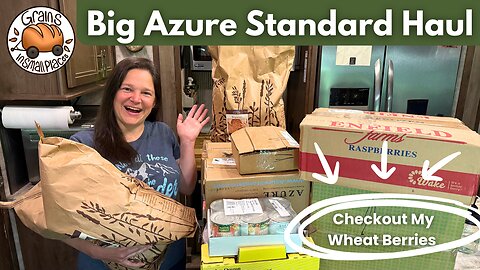 Azure Standard Big Haul - Checkout My Grains with Me!