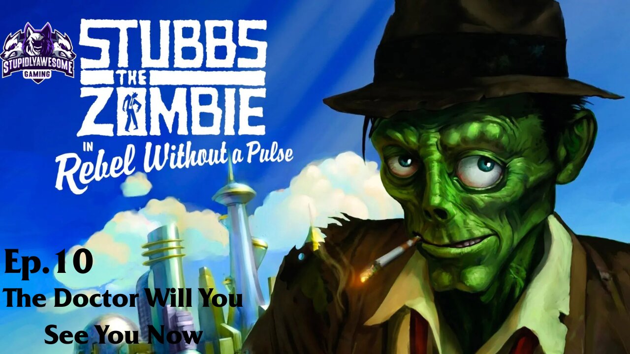 Stubbs The Zombie Rebel Without A Pulse Ep.10 The Doctor Will See You Now