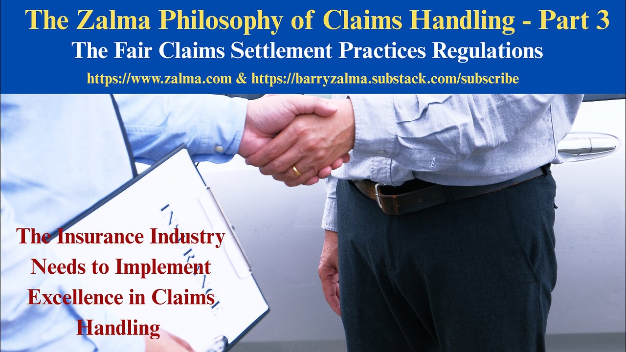 The Zalma Philosophy of Claims Handling - Part 3