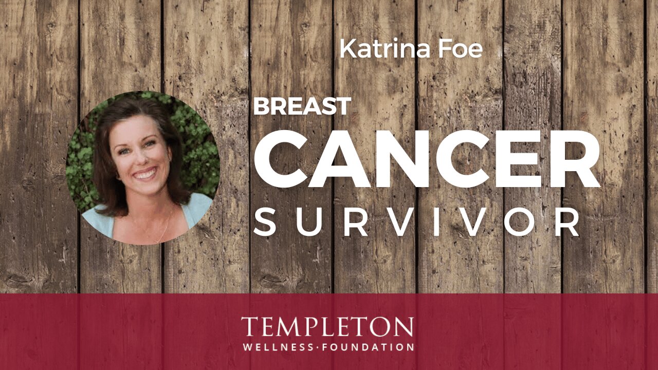 Beating Breast Cancer Naturally: Katrina Foe’s Inspiring Story