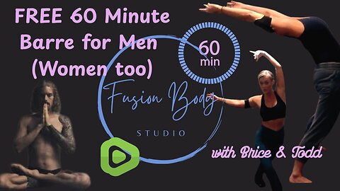 FREE 60 MINUTE WORKOUT: Barre For Men (And Women) with Brice & Todd