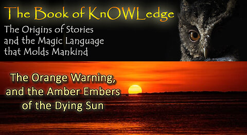 The Orange Warning, and the Amber Embers of the Dying Sun