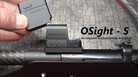 OSight S - Enclosed Emitter Rechargeable Red Dot Sight - Minuteman Review
