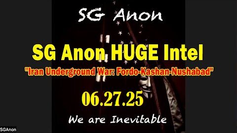 SG Anon HUGE Intel 06.27.25- 'Iran Underground War- Fordo-Kashan-Nushabad'