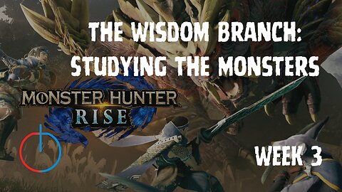 The Wisdom Branch: Studying the Monsters | Skill Tree Series [Week 3]