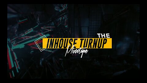 DJ COLEJAX - THE INHOUSE TURNUP MIXXTAPE