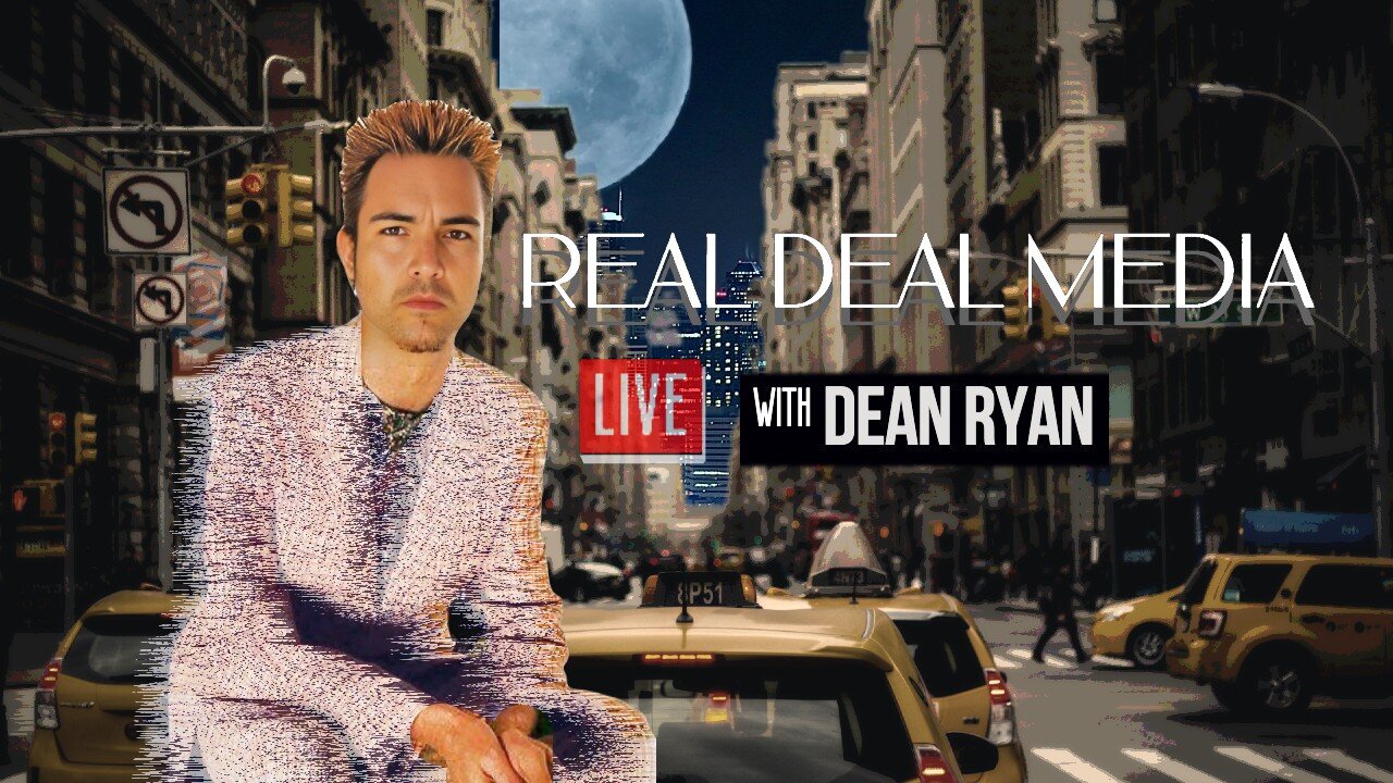 Real Deal Media LIVE with Dean Ryan ft. Jon Bowne