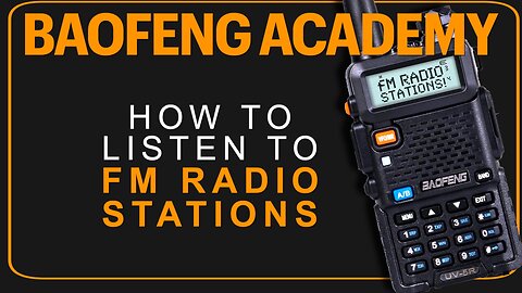 How To Listen To FM Radio Stations On A Baofeng UV-5R