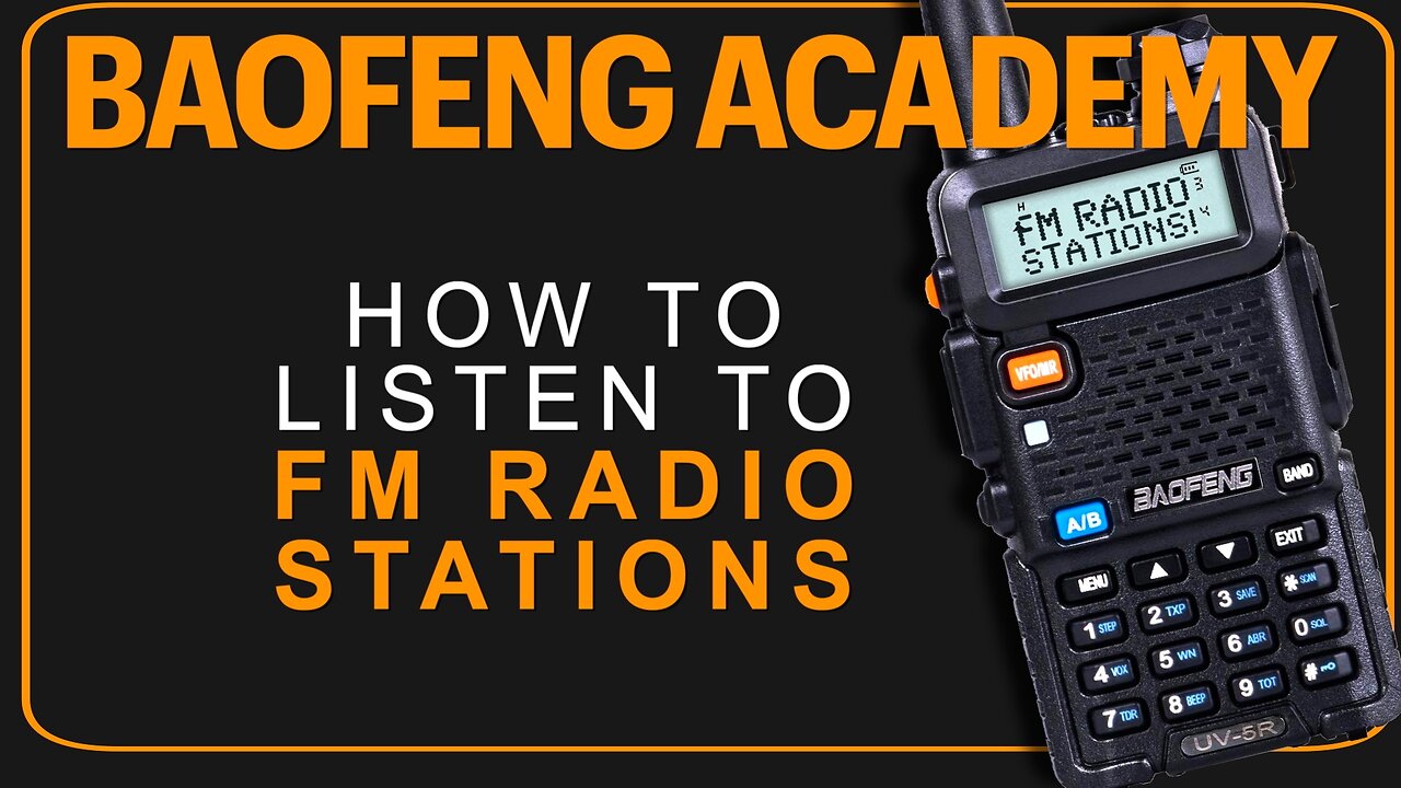 How To Listen To FM Radio Stations On A Baofeng UV-5R