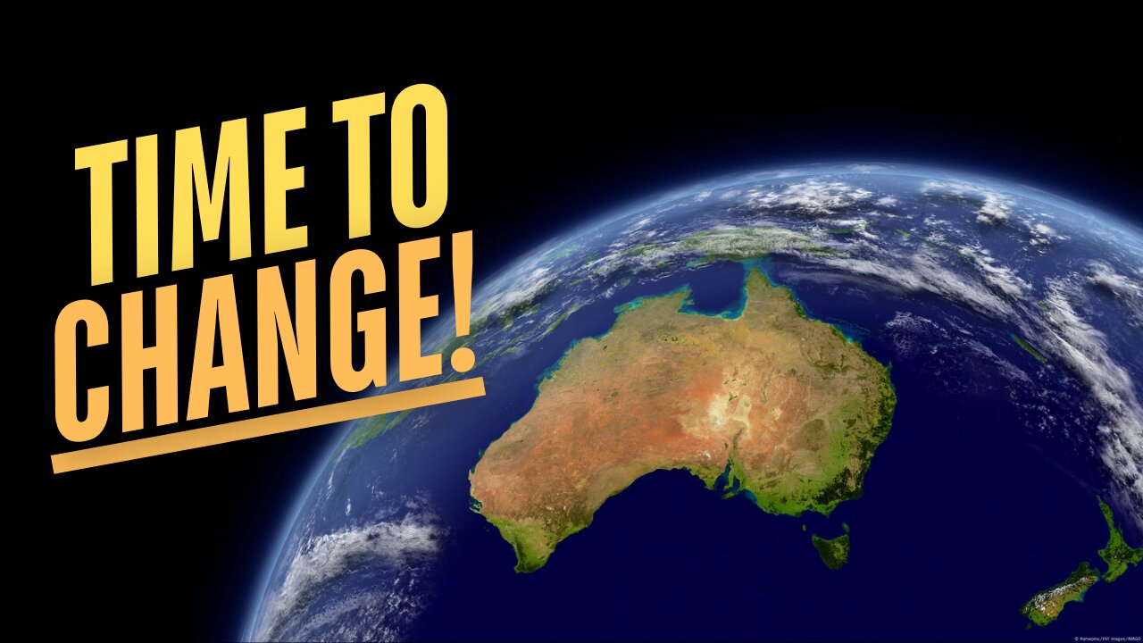 ⚡Australia’s Waking Up ~ It’s Time to Change! ⏳
