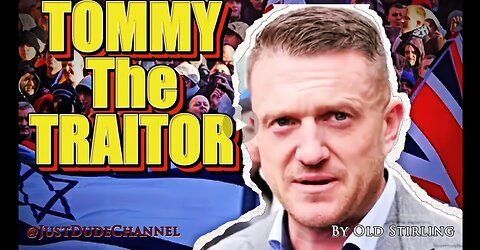 Tommy Robinson: Israel's Pawn a shill for Zionist interests