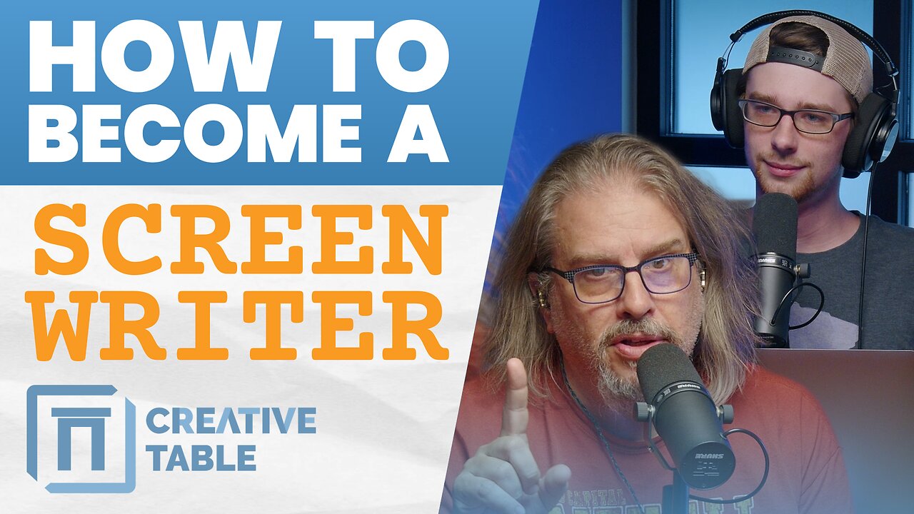 How to Become a SCREENWRITER | Creative Table