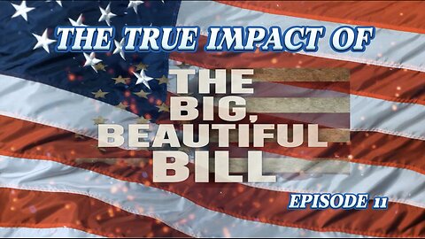 ALL ACCESS EP. 11: Breaking Down Trump's Big, Beautiful Bill