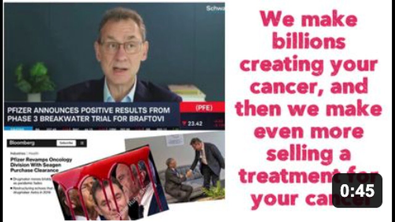 We make billions creating your cancer, and then we make even more selling a treatment for your cancer