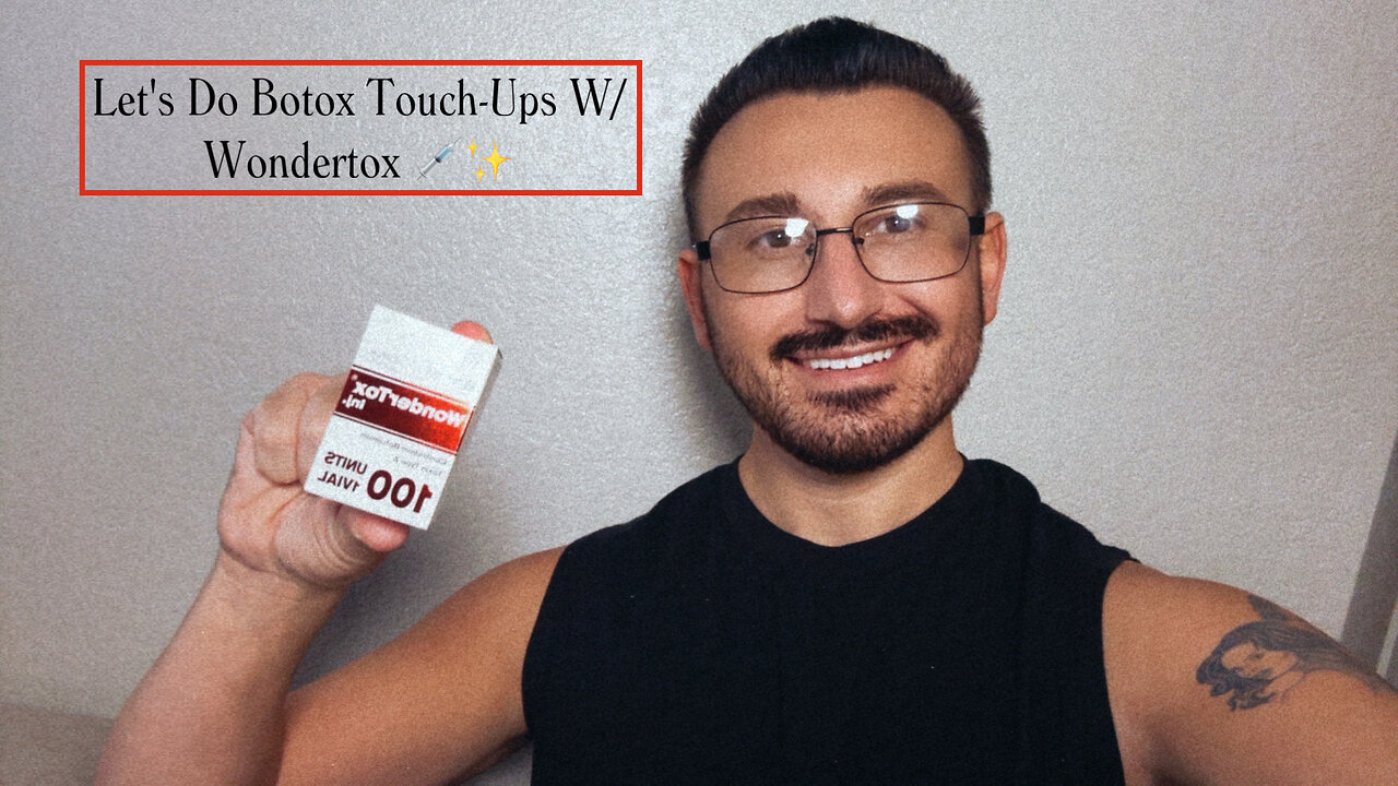 Let's Do Botox Touch-Ups W/ Wondertox!