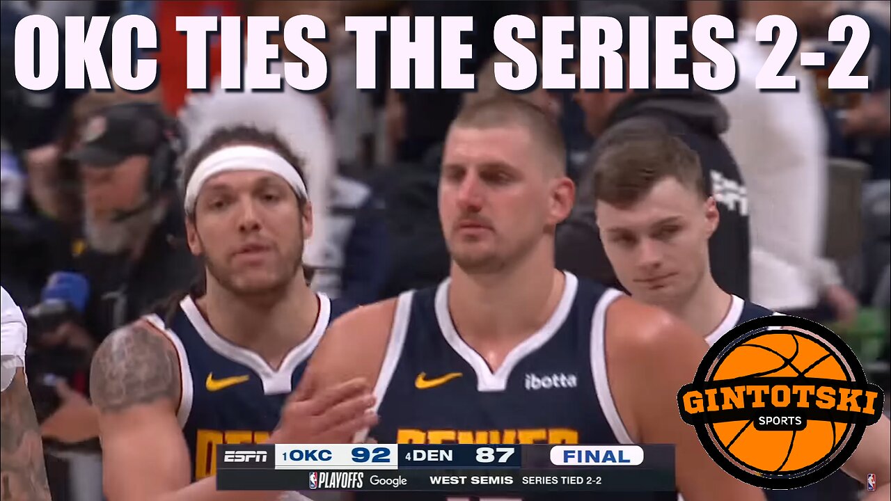 OKC Thunder Stun Denver Nuggets in Game 4 Thriller! Full Game Recap & Key Moments