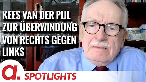 Spotlight: Kees van der Pijl zur Überwindung der Rechts-Links-Gegensätze