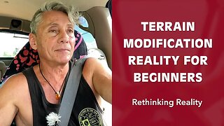 Rethinking Reality: Terrain Modification Reality For Beginners | Dr. Robert Cassar