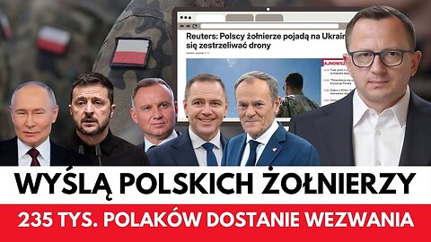 Polska Wyśle Żołnierzy na Ukrainę! 235 tys. wezwań do Wojska! Ostrzeżenie o Dezinformacji!