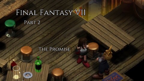 Final Fantasy VII Part 2 - The Promise