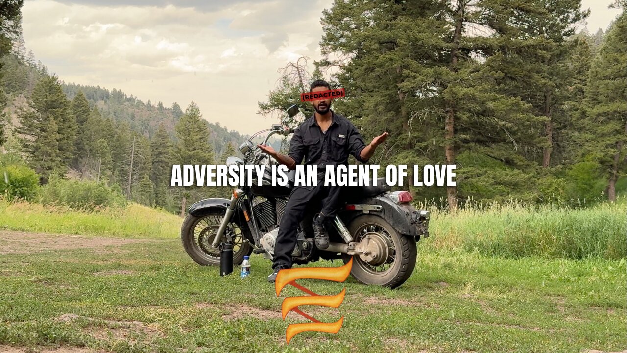 Love & Adversity Pt 2