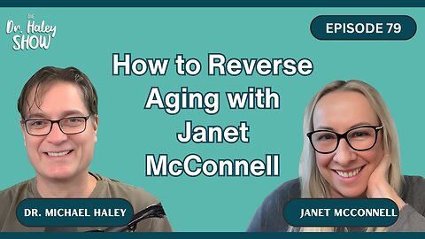 Aging Younger Each Day - How to Reverse Aging with Janet McConnell
