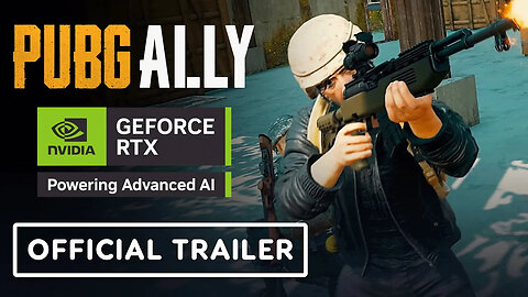 NVIDIA Ace - Official PUBG Ally AI Co-op Playable Character Reveal Trailer
