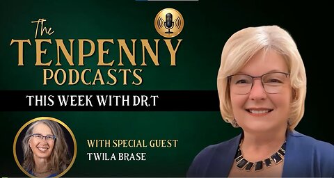 Dr.T, with special guest, Twila Brase