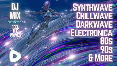 Friday Night Synthwave 80s 90s Electronica and more DJ MIX Livestream Feel The Waves Edition