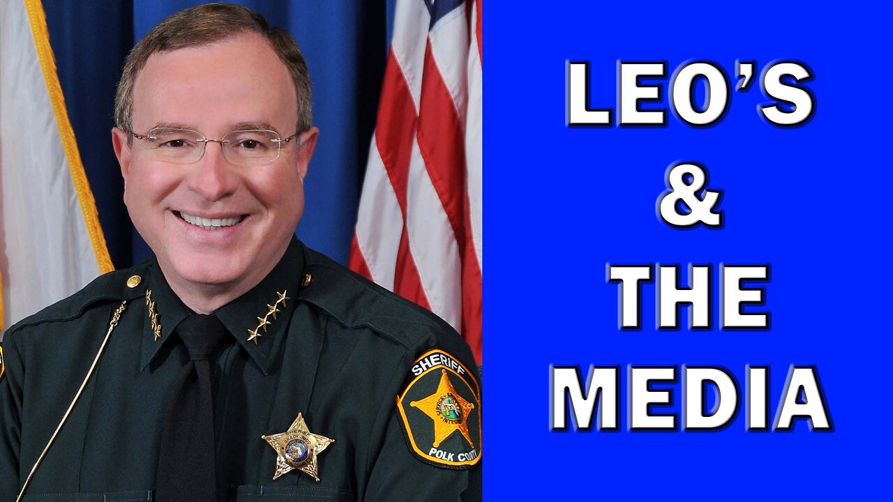 Working With The Media By Sheriff Grady Judd - LEO Round Table S08E92rr (S10E239)