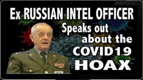 [Apr 22, 2020] Ex RUSSIAN INTEL OFFICER Says Coronavirus is a Depopulation Agenda [williamgensky]