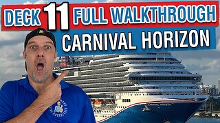 Deck 11 Walkthrough on Carnival Horizon | Complete Tour Guide