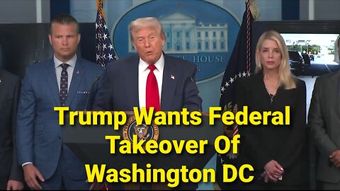 Trump’s BOLD Move: Seizes DC Police & Deploys National Guard - What’s Next?!