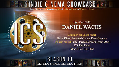 Indie Cinema Showcase S13 Ep 4 - Daniel Wachs / Film Florida Netwrok Event