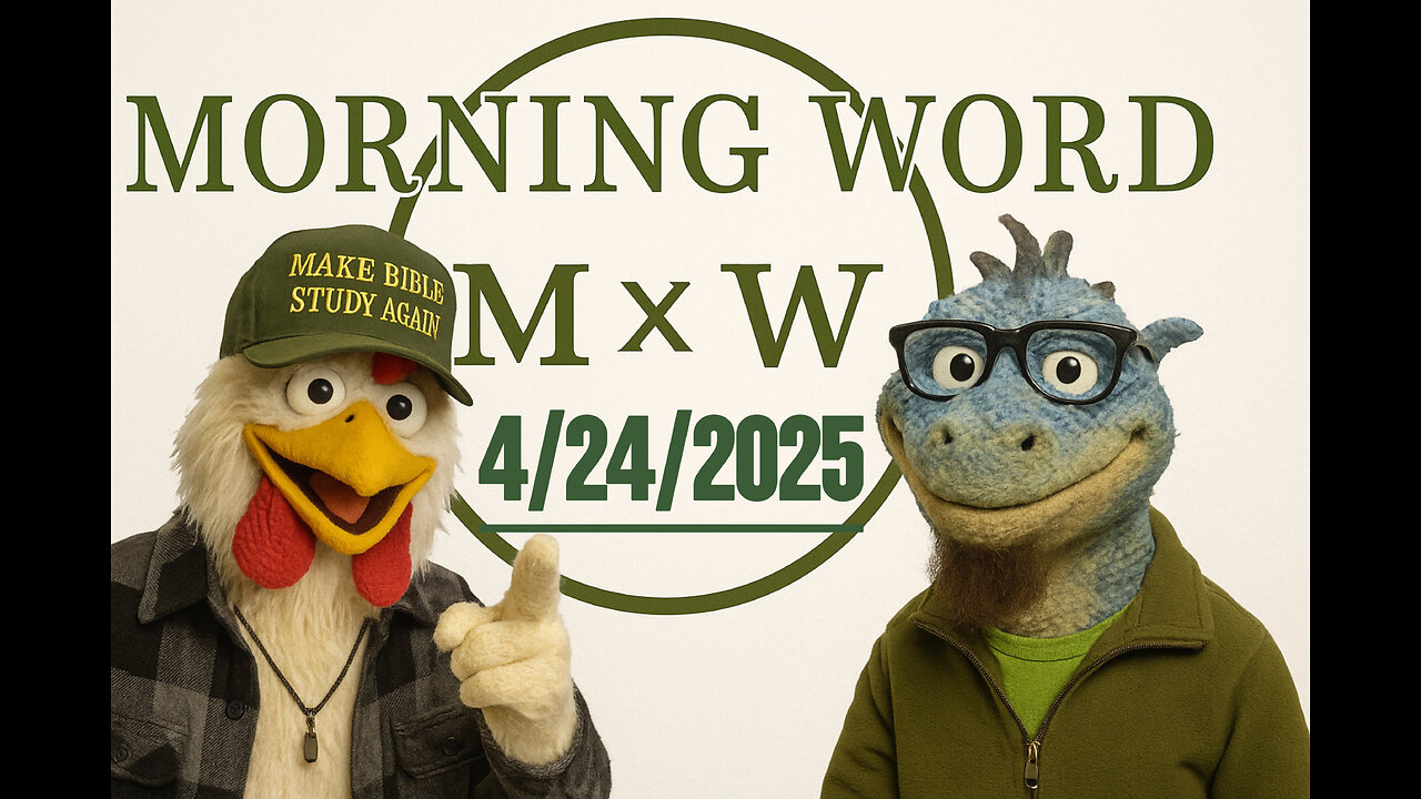 Morning Word with Joshua Cummins and Sterling Metcalfe-Allen 4/24/2025