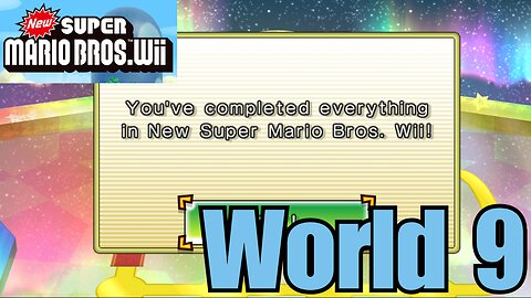 🎉 New Super Mario Bros Wii Part 9 – Welcome to WORLD 9! 🔥🌈