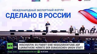 "Made in Russia": 13. Internationales Exportforum in Moskau gestartet