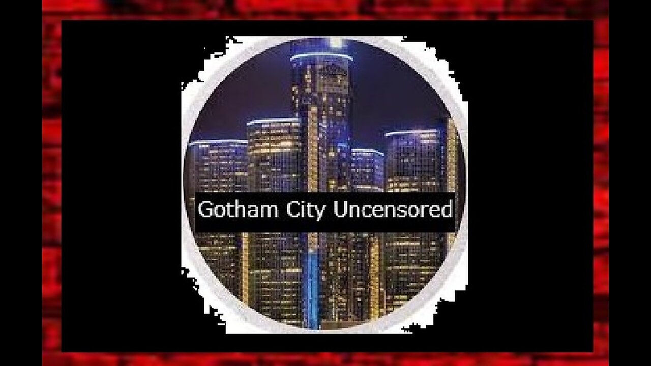 Gotham City Uncensored