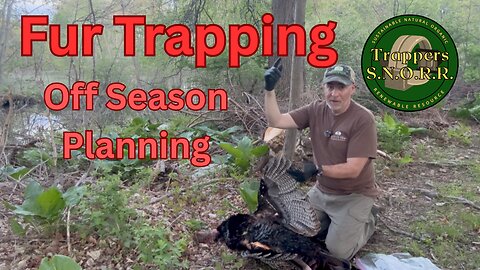 Fur Trapping Off Season Chores and Prep.