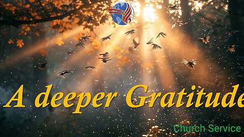 A deeper Gratitude