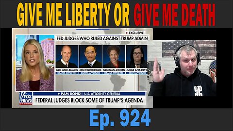 GIVE ME LIBERTY OR GIVE ME DEATH | Ep. 924 | Update News.