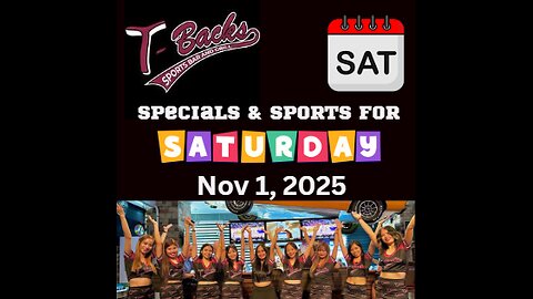 T-Backs Sports Bar and Grill Sports Schedule and Pizza special for Saturday November 01, 2025