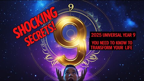 2025 Universal Year 9 Secrets You NEED to Know to Transform Your Life