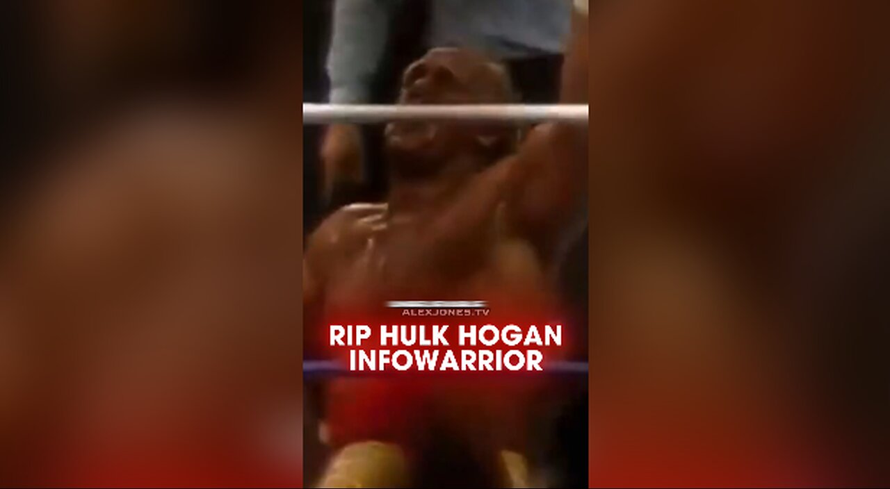 Alex Jones: Rest in Peace INFOWARRIOR Hulk Hogan - 7/24/25
