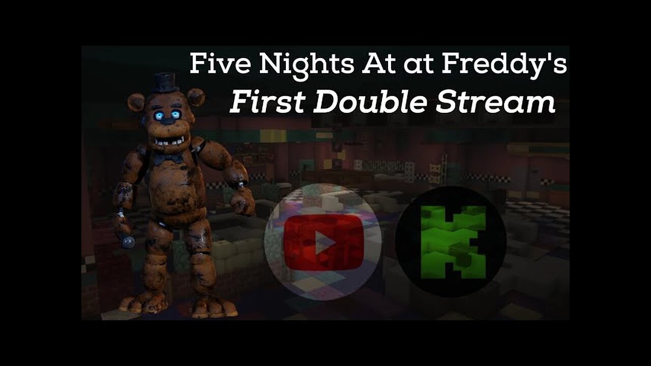 My first Double stream test by using F.N.A.F-1 [Re-upload]